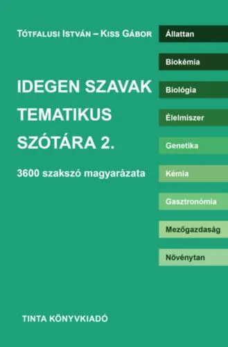 Idegen szavak tematikus szótára 2. - 3600 szakszó magyarázata Utolsó esély