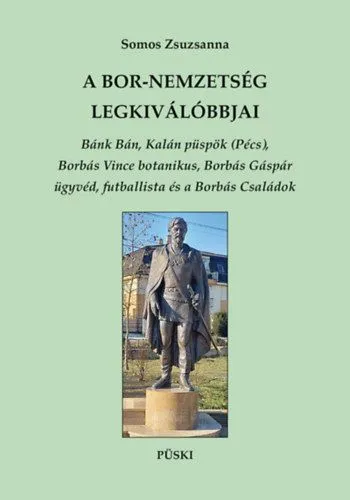 A Bor-nemzetség legkiválóbbjai Rendeld meg most