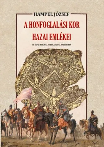 A honfoglalási kor hazai emlékei Szuper ajánlat