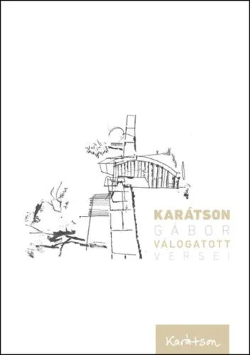 Csak ma Karátson Gábor válogatott versei