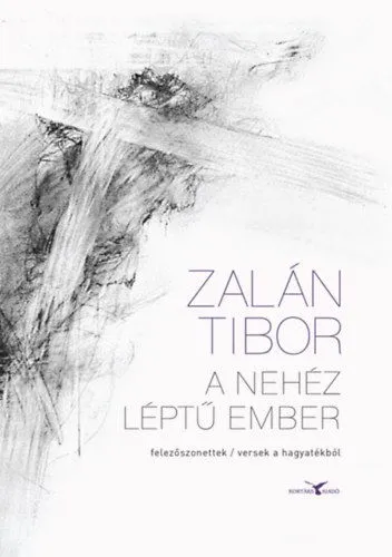 A nehéz léptű ember - felezőszonettek / versek a hagyatékból Expressz szállítás