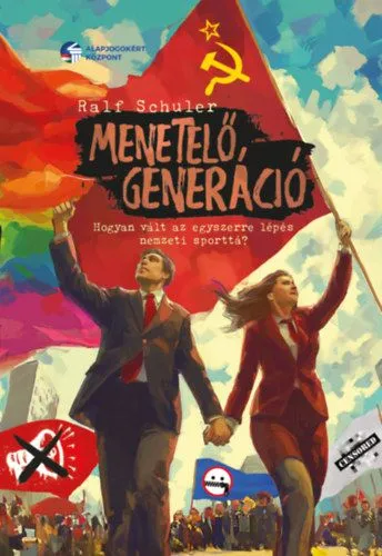 Biztonságos fizetés Menetelő generáció - Hogyan vált az egyszerre lépés nemzeti sporttá?