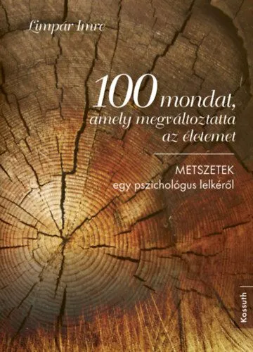 Expressz szállítás 100 mondat, amely megváltoztatta az életemet - Metszetek egy pszichológus lelkéről