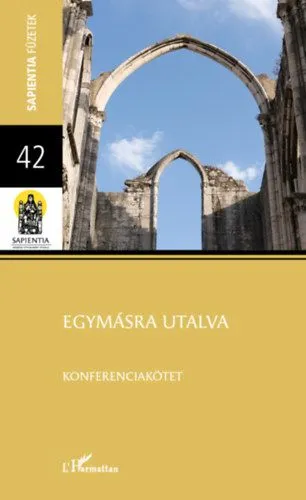 Egymásra utalva - Közösség- és szervezetfejlesztés az egyházakban Azonnal elérhető