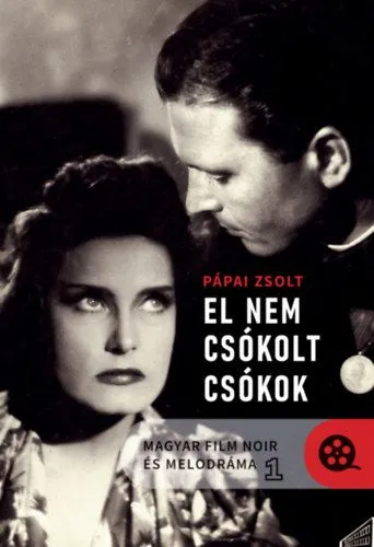 Magyar film noir és melodráma 1-2. - El nem csókolt csókok / Fény és árnyék Kiárusítás