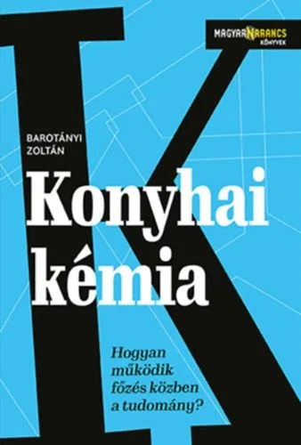 Biztonságos fizetés Konyhai kémia - Hogyan működik főzés közben a tudomány?
