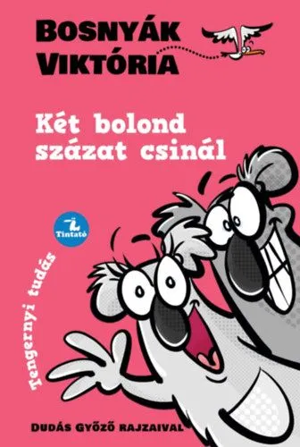 Két bolond százat csinál Biztonságos fizetés
