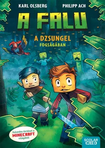 A dzsungel fogságában - A falu 3. Legnépszerűbb