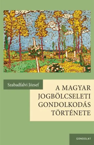 Utolsó esély A magyar jogbölcseleti gondolkodás története