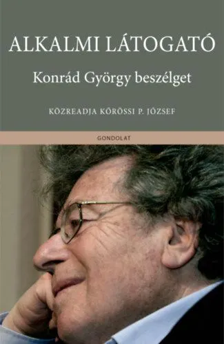 Alkalmi látogató - Konrád György beszélget Akció