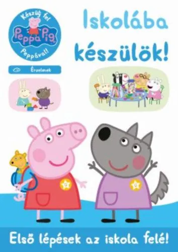 Legnépszerűbb Peppa malac - Iskolába készülök! - Érzelmek