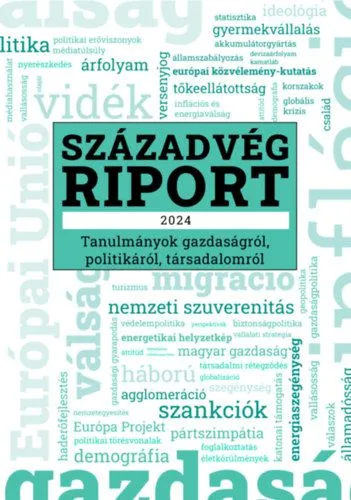 Árcsökkenés Századvég Riport 2024 - Tanulmányok gazdaságról, politikáról, társadalomról