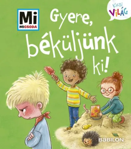 Olcsó Gyere, béküljünk ki! - Mi Micsoda Kicsi világ 8. - kihajtható fülekkel
