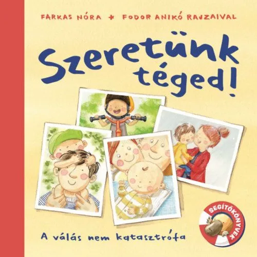 Exkluzív ajánlat Szeretünk téged! - A válás nem katasztrófa
