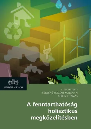 A fenntarthatóság holisztikus megközelítésben Ne maradj le