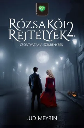 Bestseller Rózsakői rejtélyek 2. - Csontvázak a szekrényben
