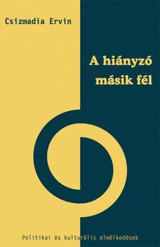 Szezonális akció A hiányzó másik fél - Politikai és kulturális elmélkedések