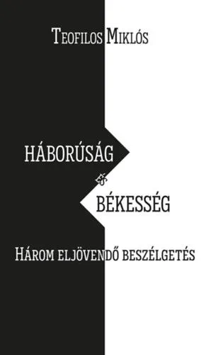 Háborúság és békesség - Három eljövendő beszélgetés Árengedmény