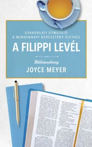 Ne maradj le A Filippi levél - Bibliatanulmány