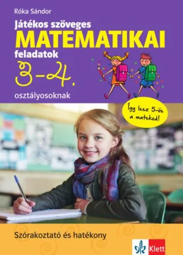 Játékos szöveges matematikai feladatok 3-4. osztályosoknak Kedvezményes ár