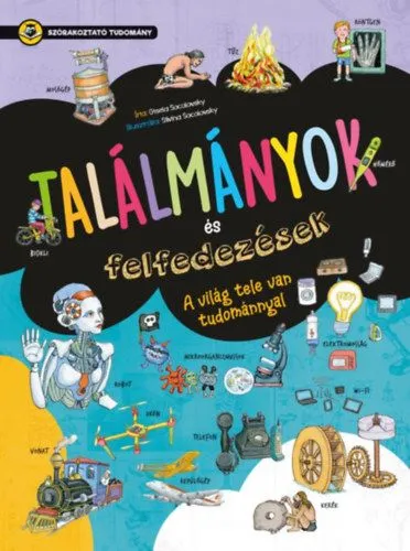 Vásárlói kedvenc Találmányok és felfedezések - Szórakoztató tudomány