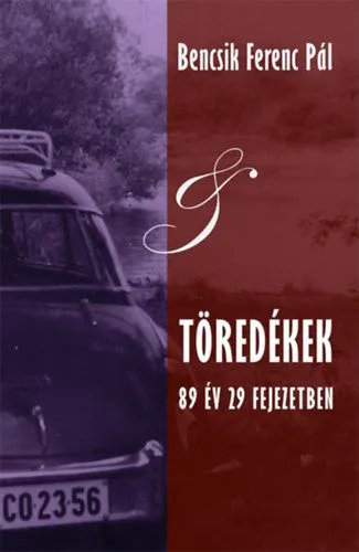 Töredékek - 89 év 29 fejezetben Utolsó esély