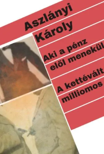 Aki a pénz elől menekül / A kettévált milliomos Csak ma