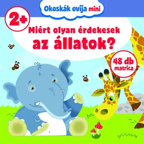 Biztonságos fizetés Miért olyan érdekesek az állatok? - 48 db matricával - 2 éves kortól