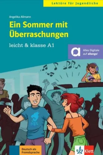 Csak ma Ein Sommer mit Überraschungen A1. - Német nyelvű olvasmány + online anyagok