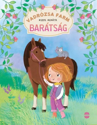 Vadrózsa farm 1. - Barátság Expressz kézbesítés