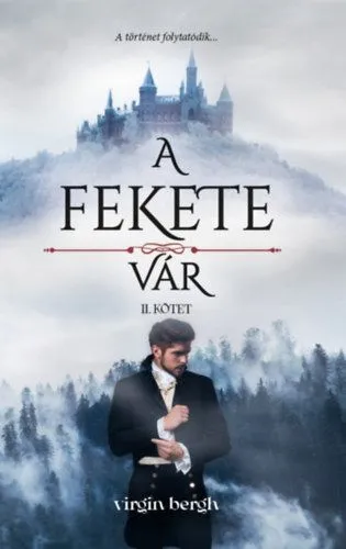 Vedd meg online A fekete vár II. kötet - A köd és a fagy birodalmában