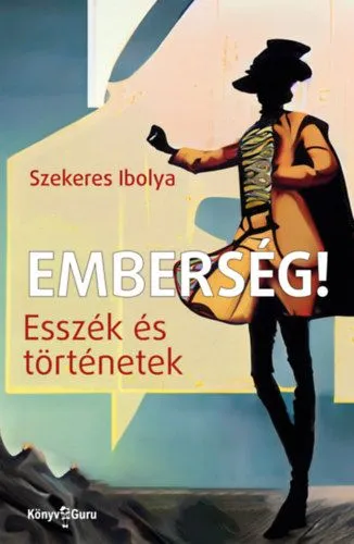 Emberség! - Esszék és történetek Gyors szállítás