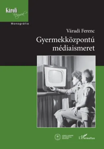 Gyermekközpontú médiaismeret Kihagyhatatlan ajánlat