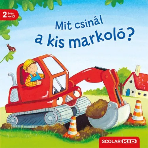 Bestseller Mit csinál a kis markoló?
