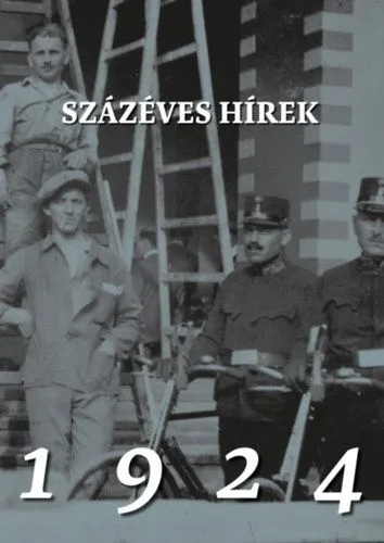 Akciós ár Százéves hírek - 1924
