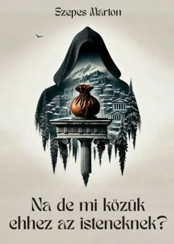 Na de mi közük ehhez az isteneknek? Gyors kiszállítás
