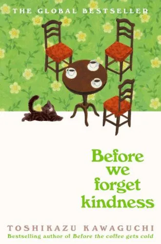 Korlátozott ajánlat Before We Forget Kindness