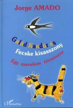 Árengedmény Galád Kandúr és Fecske kisasszony - Egy szerelem története