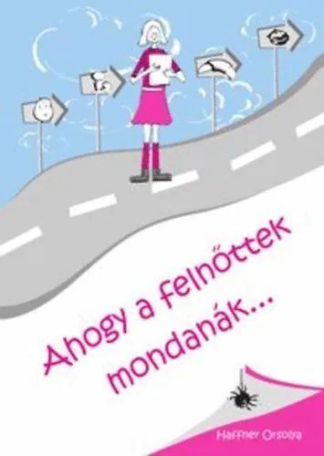 Szuper ajánlat Ahogy a felnőttek mondanák