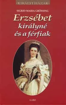 Erzsébet királyné és a férfiak Olcsóbb