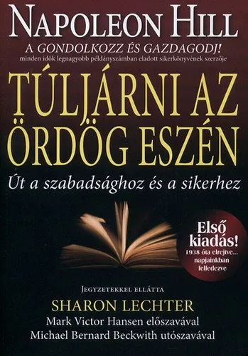 Túljárni az ördög eszén - Út a szabadsághoz és a sikerhez Csak ma