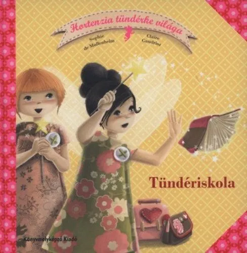 Tündériskola - Hortenzia tündérke világa 3. Kihagyhatatlan ajánlat