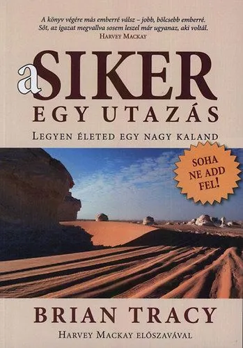 A siker egy utazás - Legyen életed egy nagy kaland Népszerű