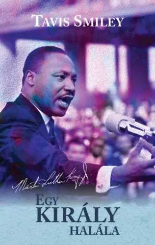 Újdonság Egy király halála - Martin Luther King utolsó évének igaz története