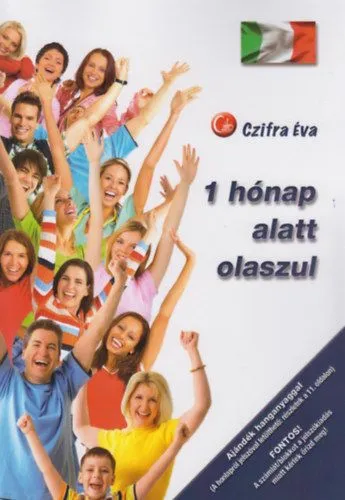 Vedd meg online 1 hónap alatt olaszul - Letölthető hanganyaggal