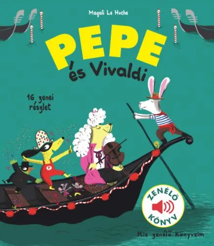 Pepe és Vivaldi - Zenélő könyv Csak ma