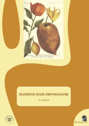 Olcsóbb Hasznos házi orvosságok - 18. század