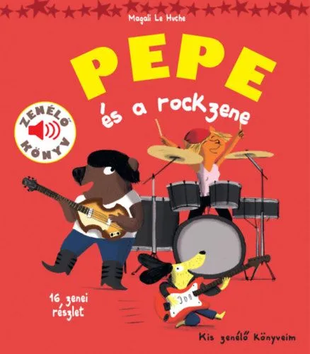 Biztonságos vásárlás Pepe és a rockzene - Zenélő könyv