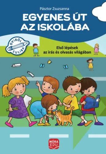 Árcsökkenés Egyenes út az iskolába - Első lépések az írás és olvasás világában