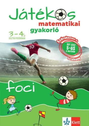 Prémium Játékos matematikai gyakorló 3-4. osztályosoknak - Foci